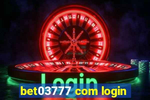 bet03777 com login